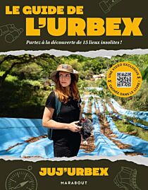Editions Marabout - Guide - Le guide de l'urbex (partez à la découverte de 15 lieux insolites !)