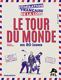 Editions Marabout - Livre - Le tour du Monde en 80 loses