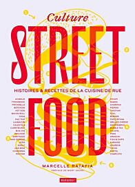 Editions Marabout - Livre de cuisine - Culture streetfood (histoires & recettes de la cuisine de rue)