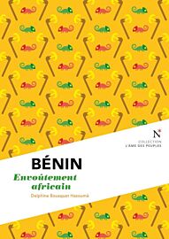 Editions Nevicata - Bénin - Envoûtement africain (collection l'âme des peuples)