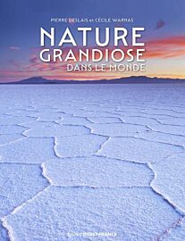 Editions Ouest-France - Beau livre - Nature grandiose dans le Monde