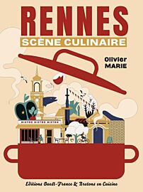 Editions Ouest-France (& Bretons en cuisine) - Livre - Rennes, scène culinaire