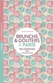 Editions Parigramme - Guide - Paris Brunch et Goûters - 100 adresses très gourmandes