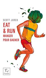Editions Paulsen (poche) - Récit - Eat & Run, manger pour gagner