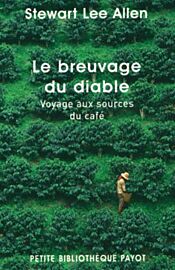 Editions Payot - Essai - Le Breuvage du Diable (collection Petite Bibliothèque Payot) Allen Stewart Lee