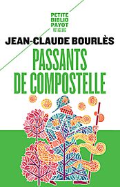 Editions Payot -  Passants de Compostelle (collection Petite Bibliothèque Payot) Jean-Claude Bourlès