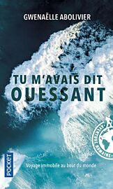 Editions Pocket - Récit - Tu m'avais dit Ouessant (Gwenaëlle Abolivier)