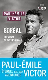 Editions Points (collection Avenures) - Récit - Boréal (une année en pays esquimau)