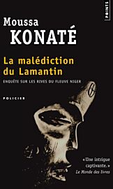 Editions Points - Roman - La malédiction du Lamantin (enquête sur les rives du fleuve Niger)