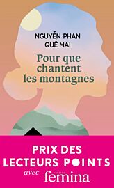 Editions Points - Roman - Pour que chantent les montagnes