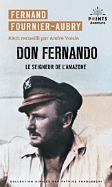 Editions Points (Collection points Aventure) - Récit - Don Fernando (Le Seigneur de l'Amazone)