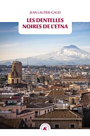 Editions Transboréal - Récit - Les dentelles noires de l'Etna