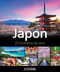 Editions Ulysse - Beau guide - Japon (25 itinéraires de rêve)