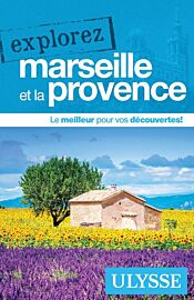 Editions Ulysse - Guide - Explorez Marseille & la Provence