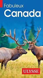 Editions Ulysse - Guide - Fabuleux Canada