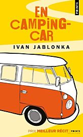 Editions Points (Collection Poche) - Récit - En camping-car (Ivan Jablonka)