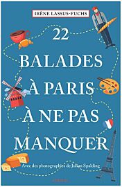 Emons éditions - Guide - 22 Balades à Paris à ne pas manquer