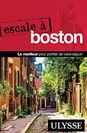 Guides Ulysse - Guide - Escale à Boston