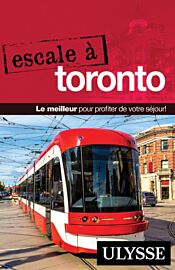 Guides Ulysse - Guide - Escale à Toronto