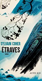 Editions Actes Sud - Roman - Étraves