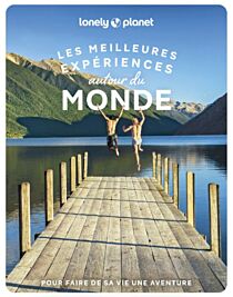 Lonely Planet - Beau livre - Les meilleures expériences autour du Monde
