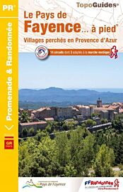 Topo-guide FFRandonnée - Réf.P832 - Le pays de Fayence à pied 