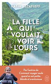Editions J'ai Lu (Poche) - Récit - La fille qui voulait voir l'ours