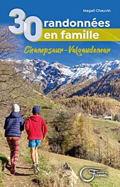 Editions du Fournel - Guide de randonnées - 30 randonnées en famille dans le Champsaur et le Valgaudemar