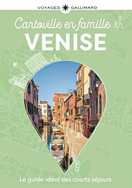 Gallimard - Guide - Cartoville - Venise en famille