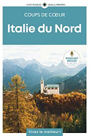 Gallimard - Guide - Collection coups de cœur - Italie du nord