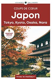 Gallimard - Guide - Collection coups de cœur - Japon (Tokyo, Kyoto, Osaka, Nara)
