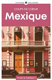 Gallimard - Guide - Collection coups de cœur - Mexique