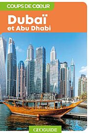 Gallimard - Géoguide (collection coups de cœur) - Dubaï – Abu Dhabi