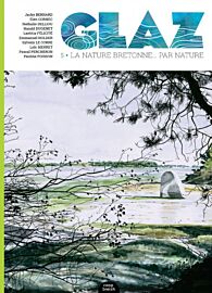 Editions Coop Breizh - Revue - GLAZ, La nature bretonne... par nature - Numéro 5
