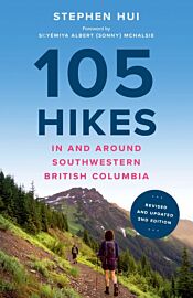 Greystone Books - Guide de randonnées (en anglais) - 105 Hikes in and around southwestern British Columbia