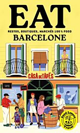 Hachette - Guide - Food Lovers Travel - Eat Barcelone (restos, boutiques, marchés 100% food)