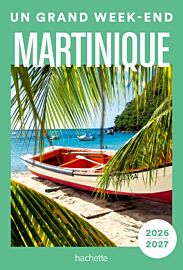 Hachette - Guide - Un Grand Week-End en Martinique