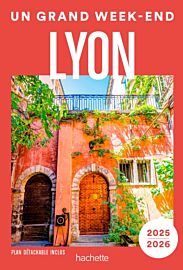 Hachette - Guide - Un Grand Week-End à Lyon