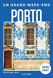 Hachette - Guide - Un Grand Week-End à Porto et ses environs (édition 2026-2027)
