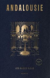 Hachette - Guide Bleu - Andalousie