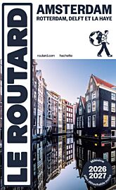Hachette - Le Guide du Routard - Amsterdam et ses environs - Edition 2026