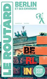 Hachette - Le Guide du Routard - Berlin et ses environs (édition 2026/2027)