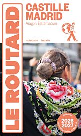 Hachette - Le Guide du Routard - Castille, Madrid, Aragon, Estrémadure (Edition 2026/27)