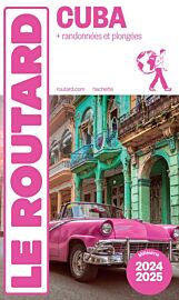 Hachette - Le Guide du Routard - Cuba - Edition 2024/2025