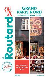 Hachette - Le Guide du Routard - Grand Paris Nord