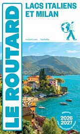 Hachette - Le Guide du Routard - Lacs italiens et Milan (Edition 2026/2027)