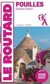 Hachette - Le Guide du Routard - Les Pouilles (Basilicate, Calabre) - Edition 2026/27