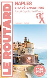 Hachette - Le Guide du Routard - Naples et la Côte Almafitaine - Edition 2026-2027
