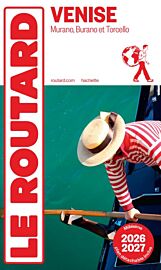 Hachette - Le Guide du Routard - Venise - Edition 2026/2027