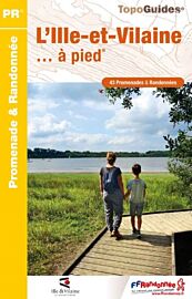 Topo-guide FFRandonnée - Réf.D035 - L'Ille-et-Vilaine à pied